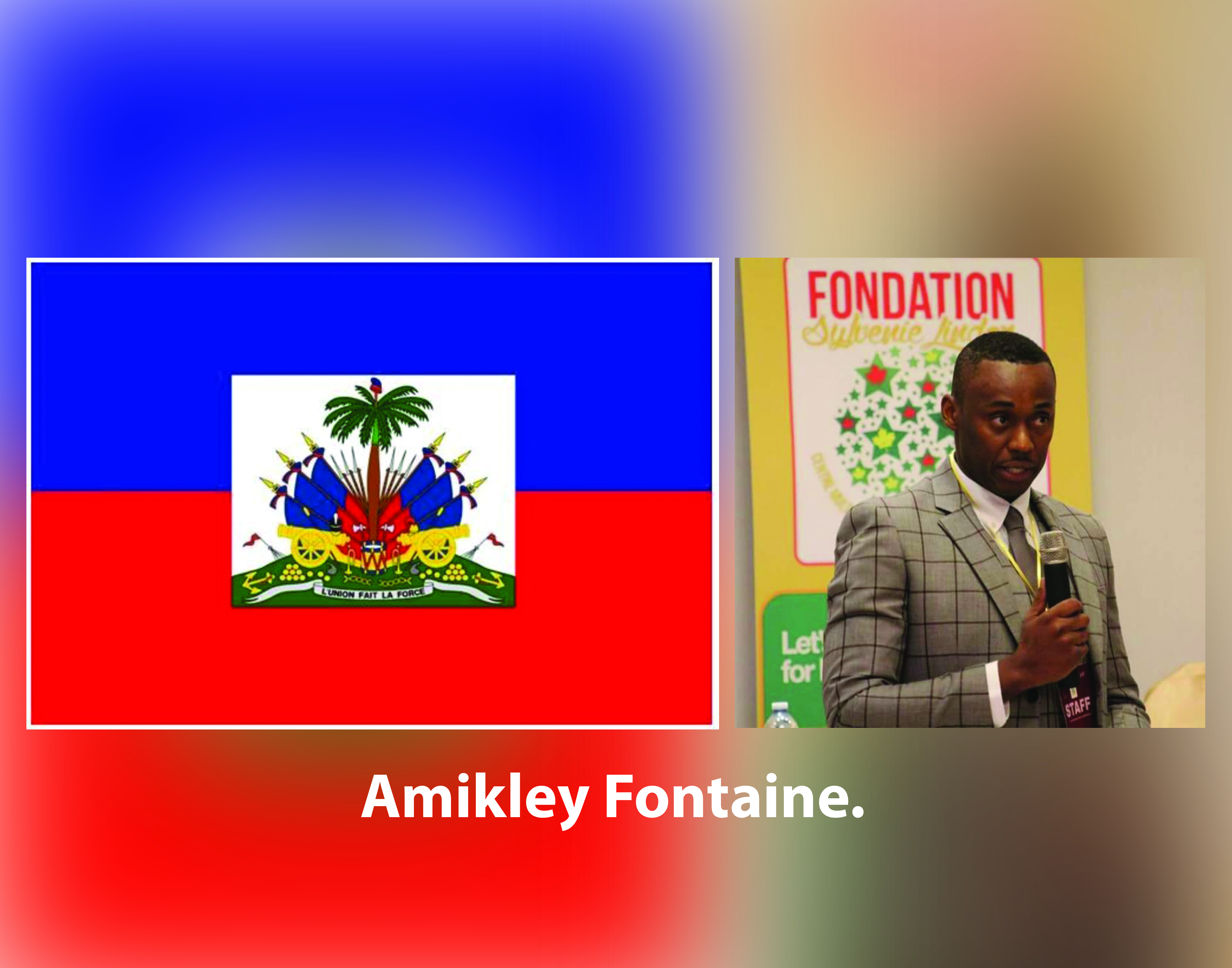 Message de la Fête de l’Indépendance d’Haïti Amikley Fontaine