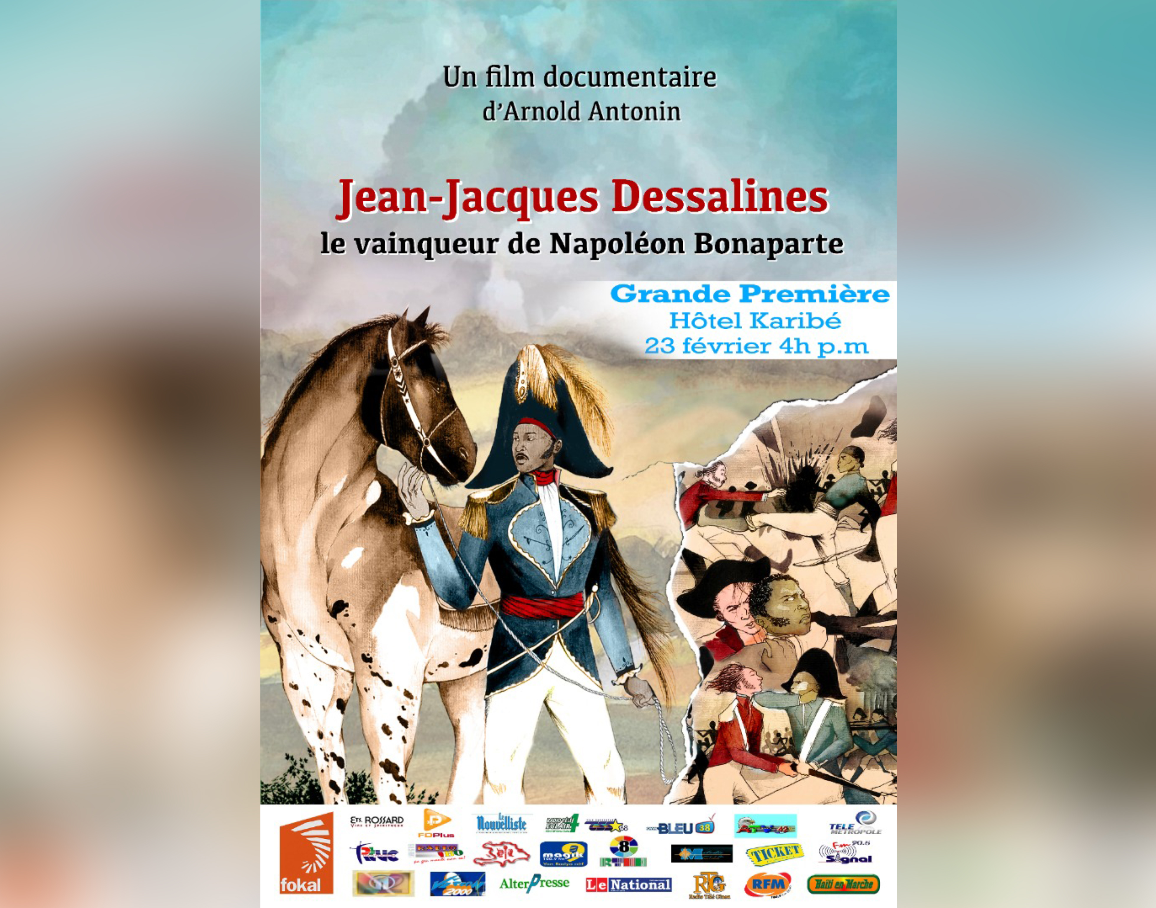 Grande première du film « Jean Jacques Dessalines, le vainqueur de Napoléon Bonaparte »