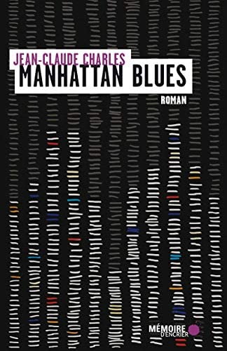 Manathan  Blues de Jean Claude Charles en lice pour le prix Mémorable 2022