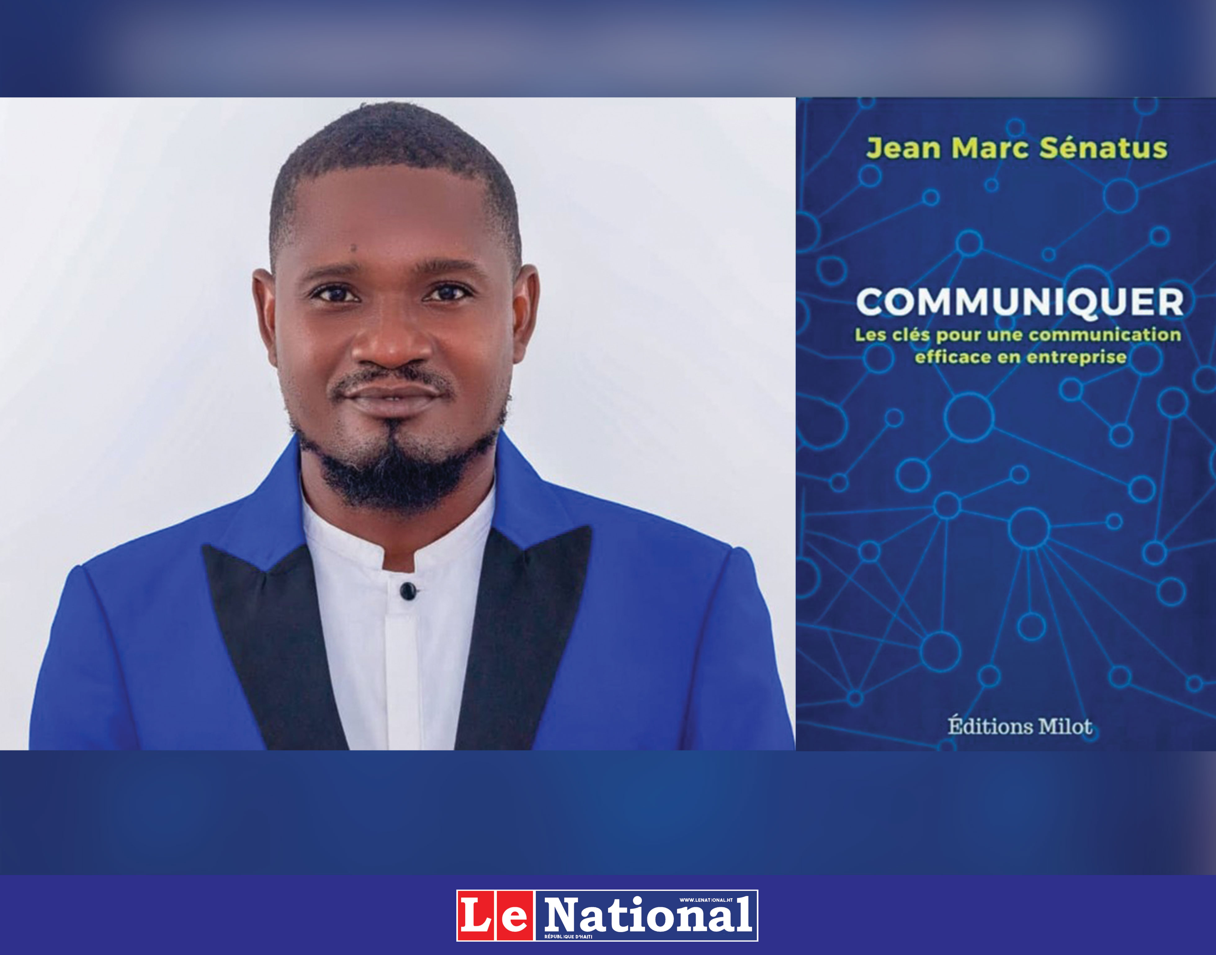 Jean Marc Sénatus : La communication au cœur de la transformation des entreprises