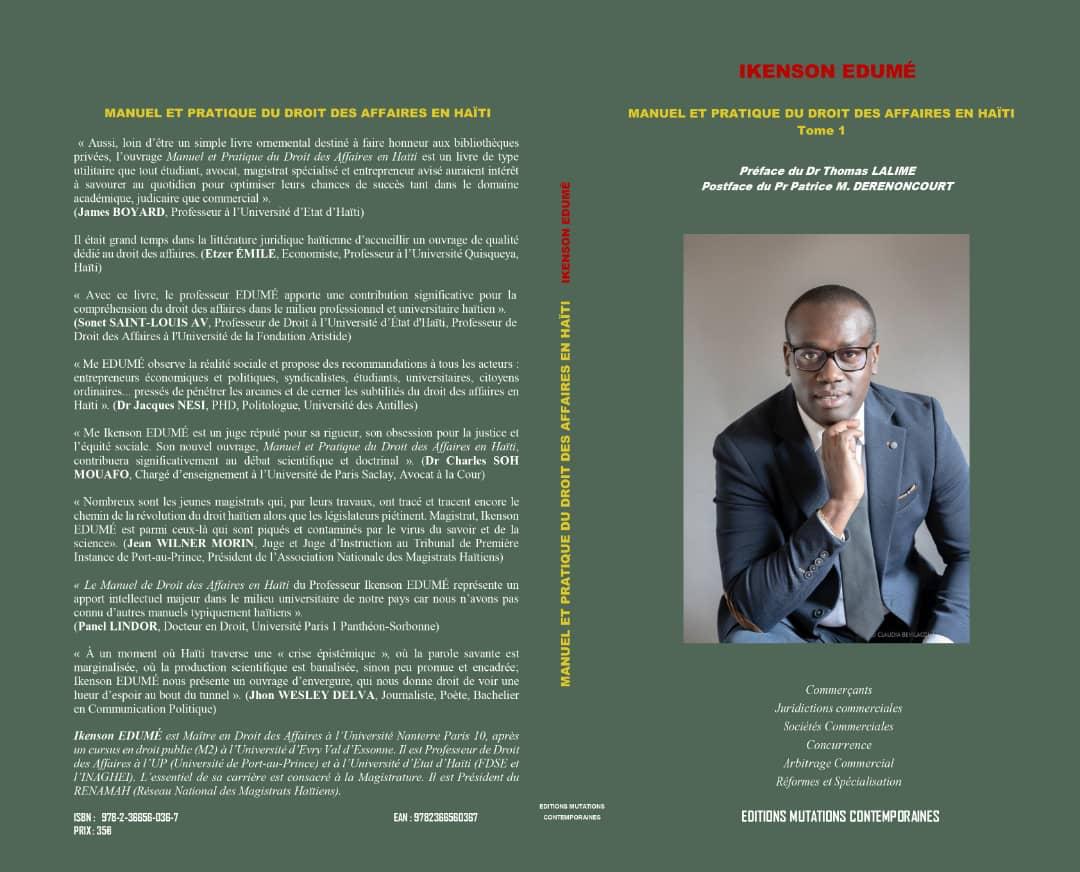 Manuel et pratique du droit des affaires en Haïti: un livre juridico-doctrinal proposé par le magistrat Ikenson Edumé
