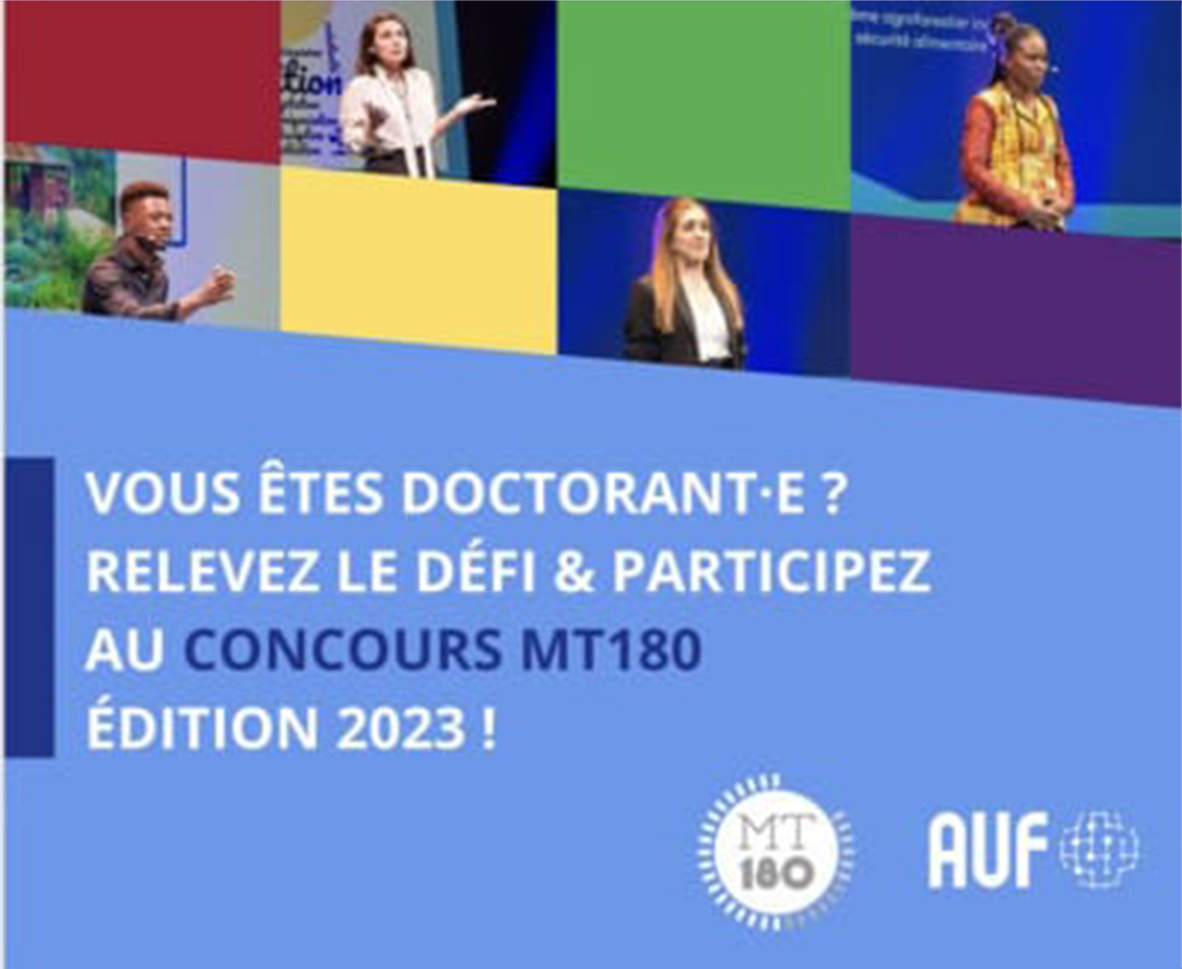 L’Agence Universitaire de la de la Francophonie (AUF) Caraïbe et ses partenaires lancent un appel à candidatures du concours : « Ma thèse en 180 secondes » en Haïti