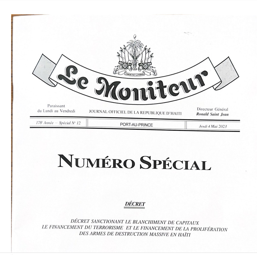 L'État haïtien dispose de moyens légaux de geler les fonds de toutes personnes impliquées dans des crimes financiers