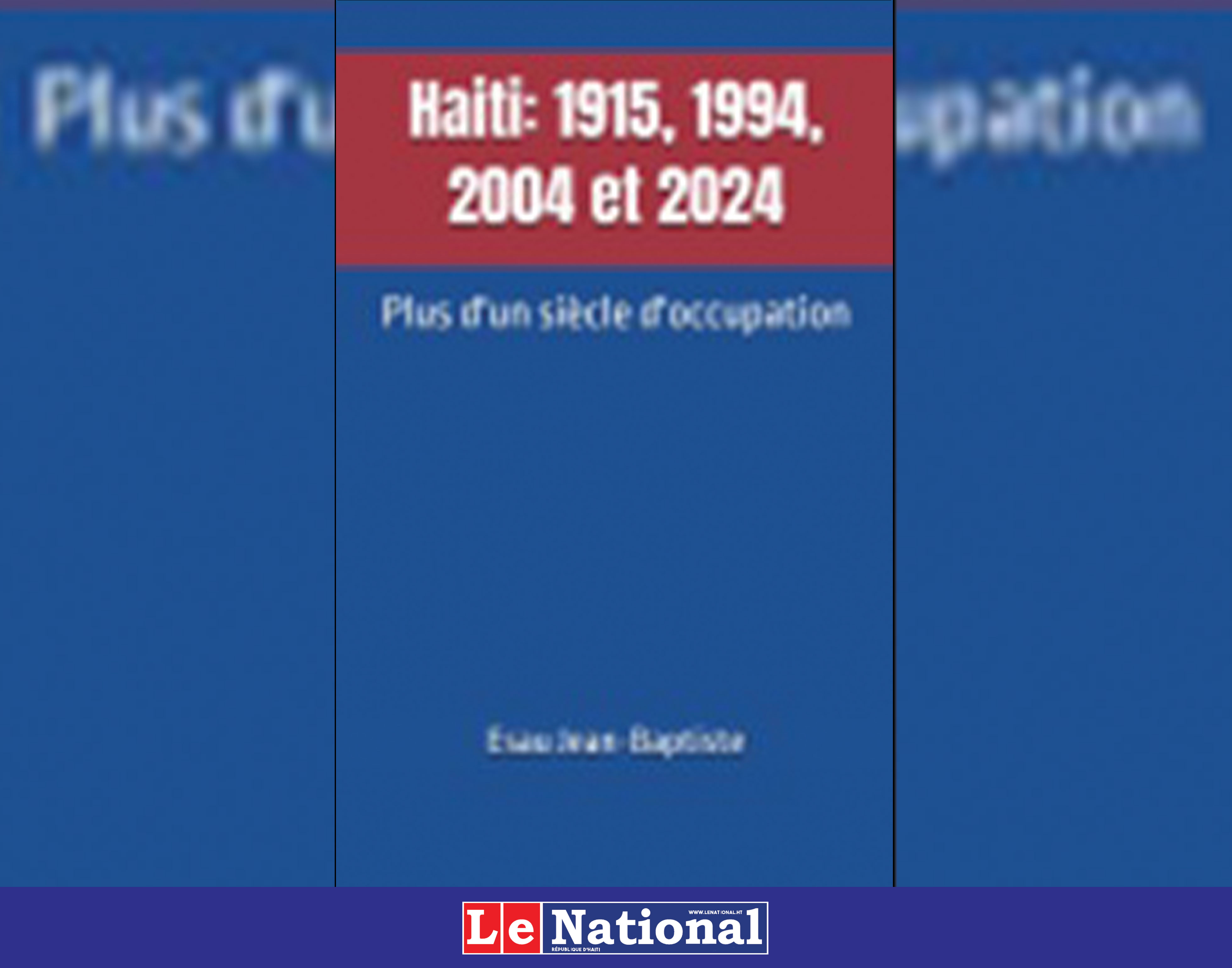 Haïti:  1915, 1994, 2004 et 2024, plus d'un siècle d'occupation...