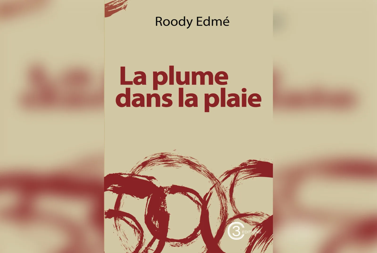 « La Plume dans la plaie » de Roody Edmé : Quand l’écriture journalistique devient archive de la conscience nationale