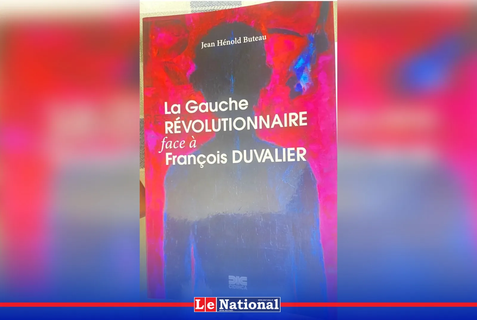 Jean Hénold Buteau : la gauche haïtienne face à l’ogre Duvalier